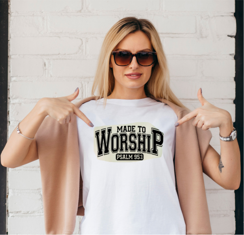 Made to Worship T-Shirt – Psalm 95:1 Faith Tee