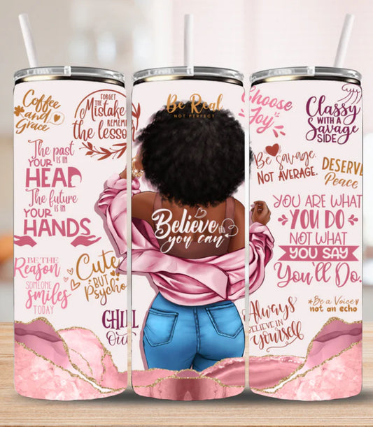Believe You Can – Motivational 20oz Skinny Tumbler