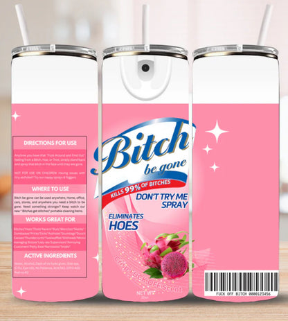 Pink Bi***h Lysol Tumbler
